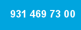 931 469 73 00